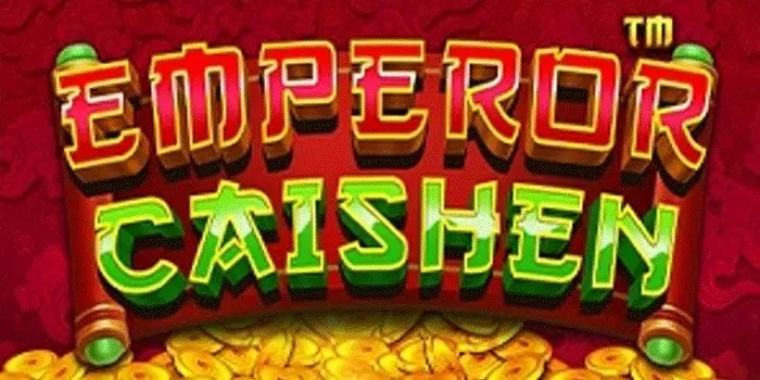Tips Bermain Slot Emperor Caishen Aman Untuk Pemula