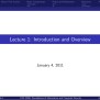 [PPT] - Lecture 1: Introduction And Overview January 4, 2011 Lecture 1 ...