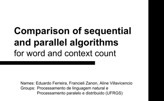 [PPT] - Comparison Of Sequential And Parallel Algorithms For Word And ...