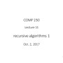 [PPT] - Recursive Algorithms 1 Oct. 2, 2017 1 Example 1: Factorial ...