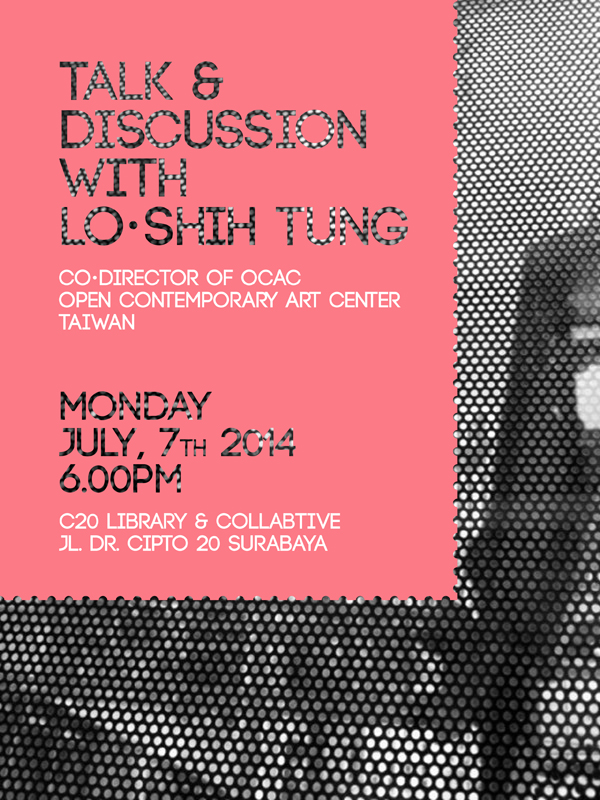 Talk with Lo Shuh Tung Open Contemporary Art Center Taiwan in C2O Surabaya
