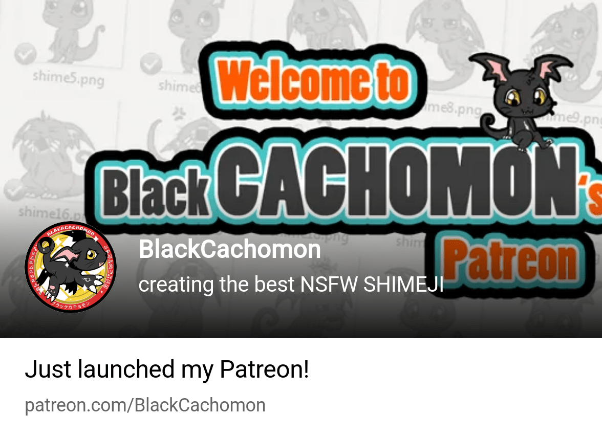 BlackCachomon | creating the best NSFW SHIMEJI | Patreon
