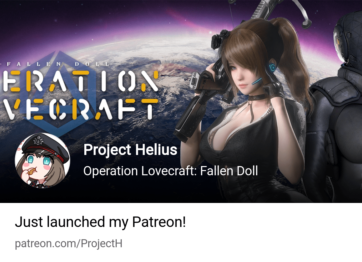 Project Helius | Operation Lovecraft: Fallen Doll | Patreon