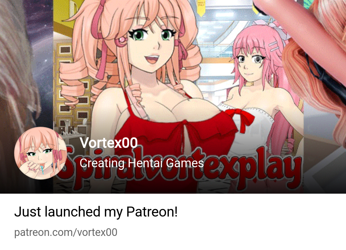 Vortex00 | Creating Hentai Games | Patreon