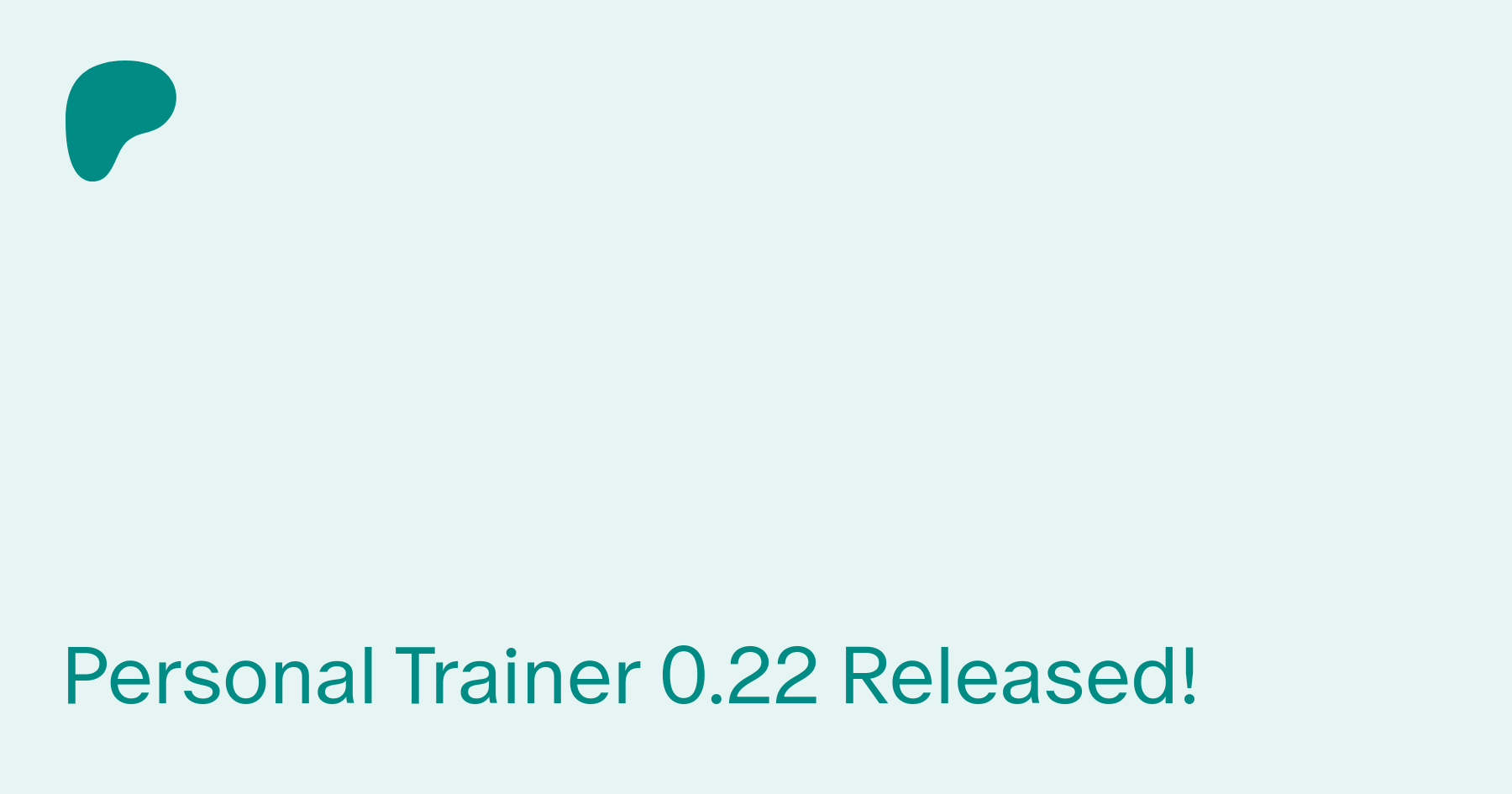 Personal Trainer 0.22 Released! | Patreon