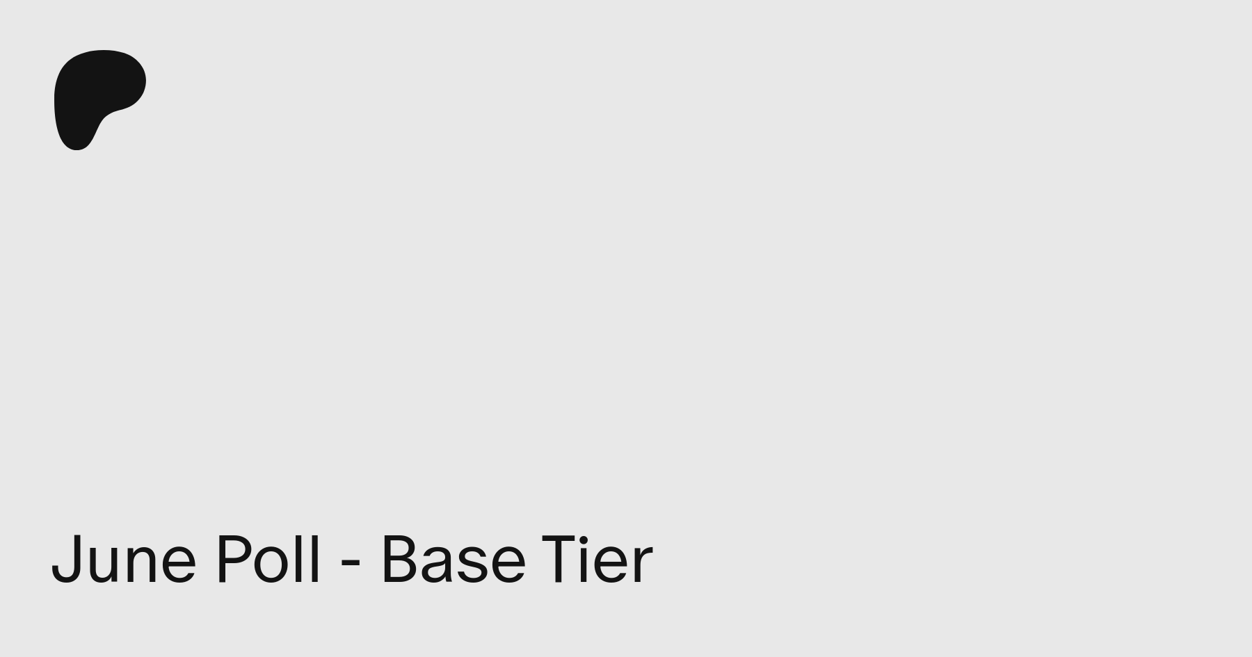 June Poll - Base Tier | Patreon