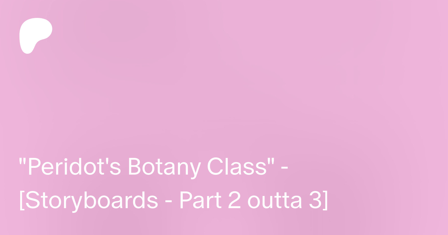 Peridot's Botany Class