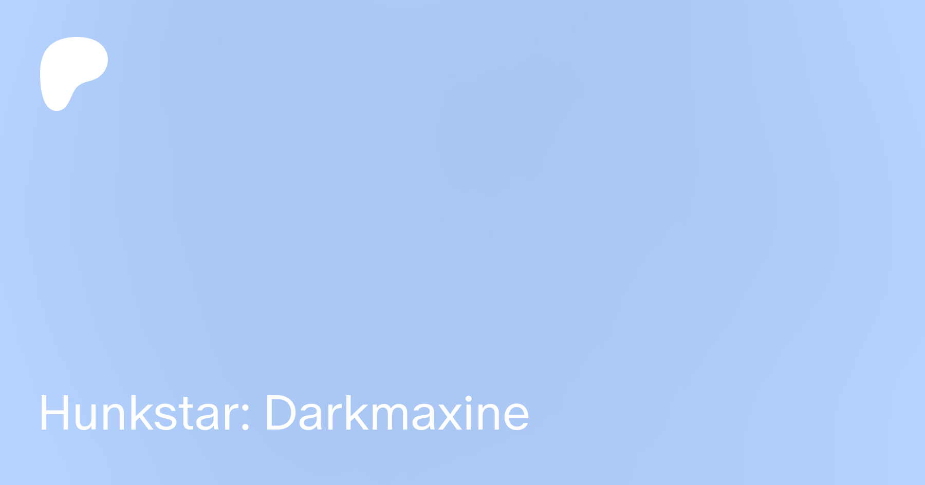 Hunkstar: Darkmaxine | Patreon