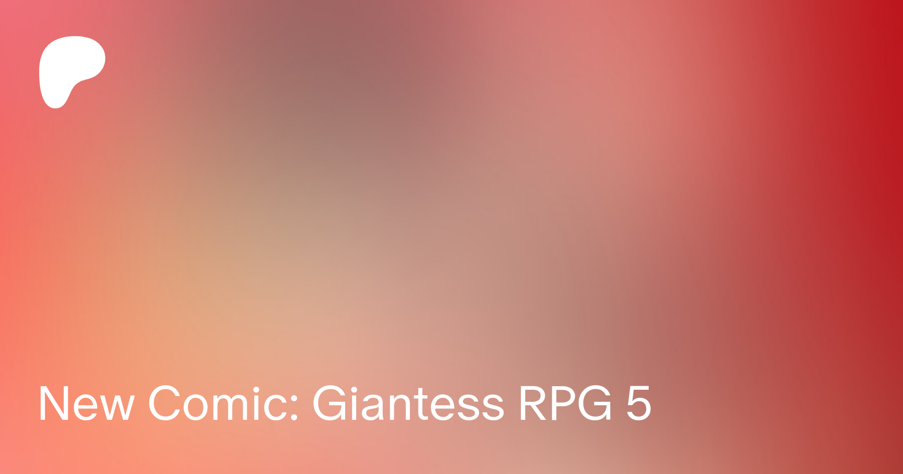 New Comic: Giantess RPG 5 | Patreon