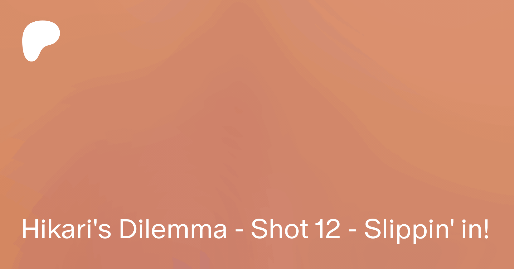 Hikari's Dilemma - Shot 12 - Slippin' in! | Patreon