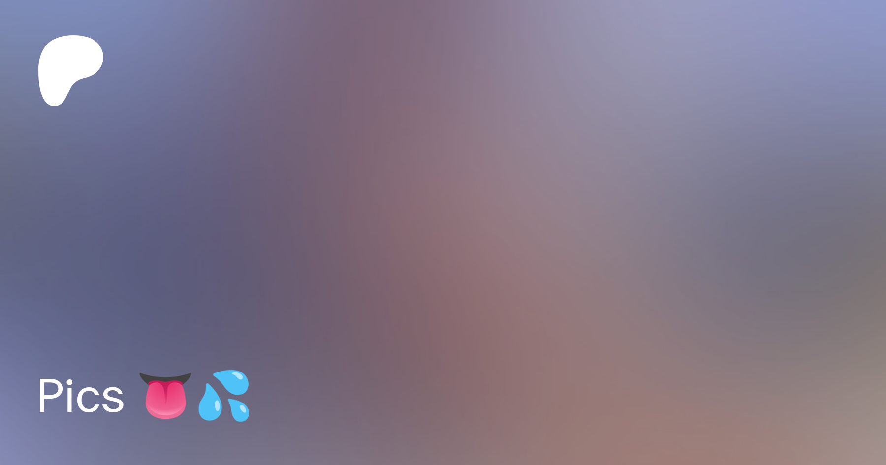 Pics 👅💦 | Patreon