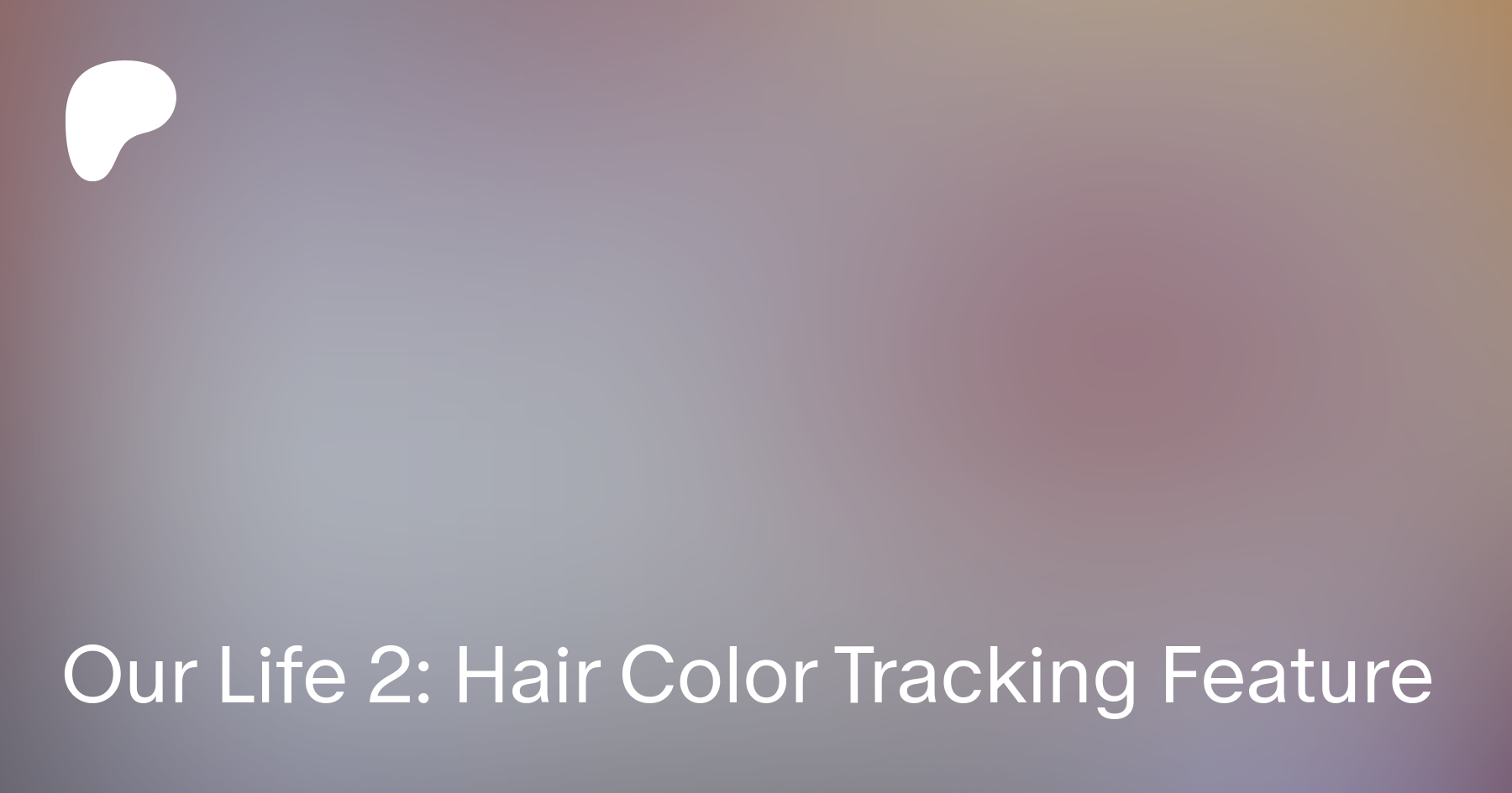 Our Life 2: Hair Color Tracking Feature | Patreon