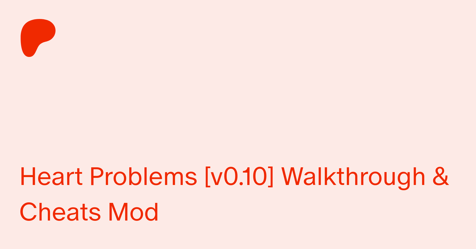 Heart Problems [v0.8 Final] Walkthrough & Cheats Mod | Patreon