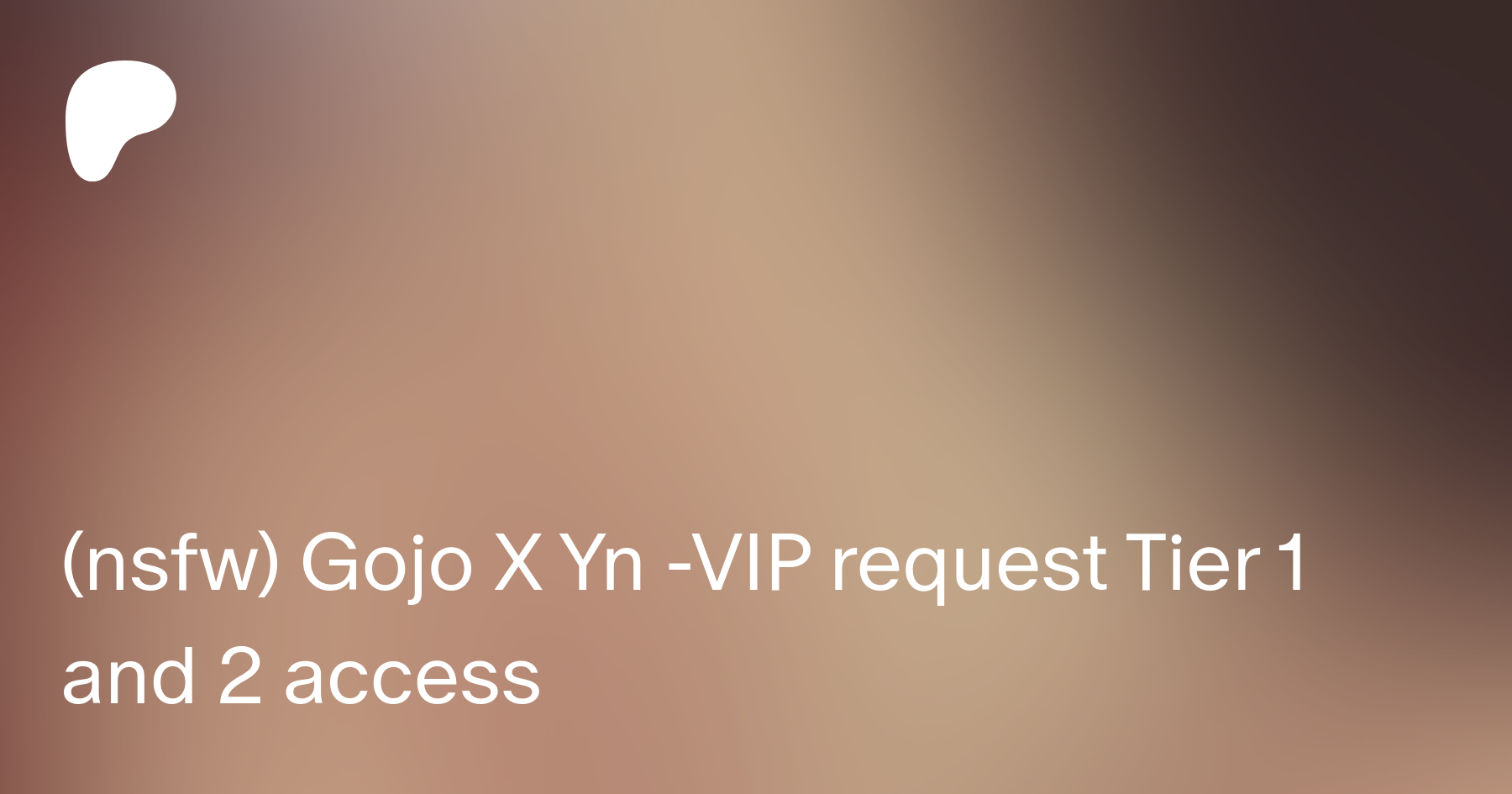 nsfw) Gojo X Yn -VIP request Tier 1 and 2 access | Patreon