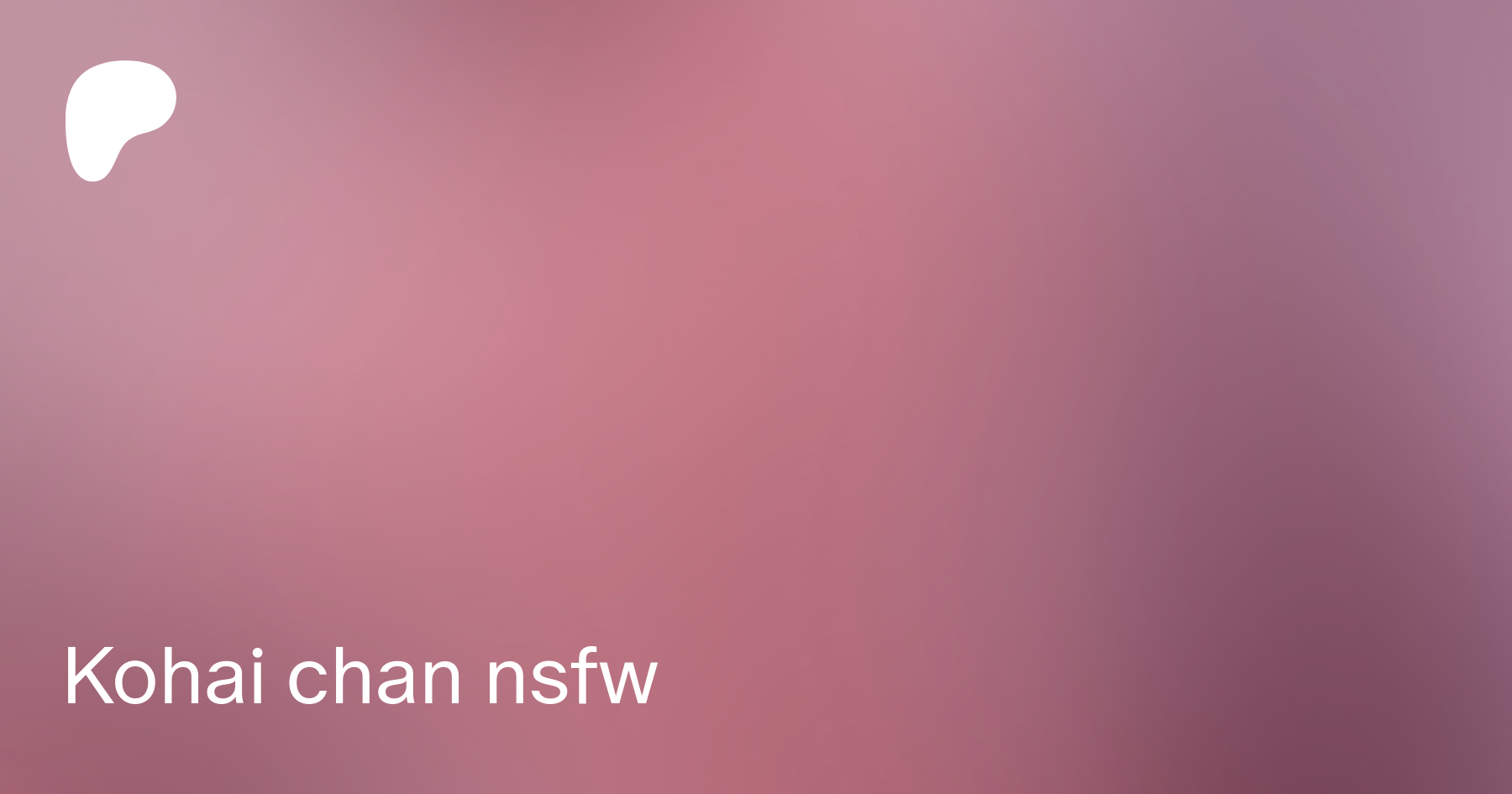 Kohai chan nsfw | Patreon