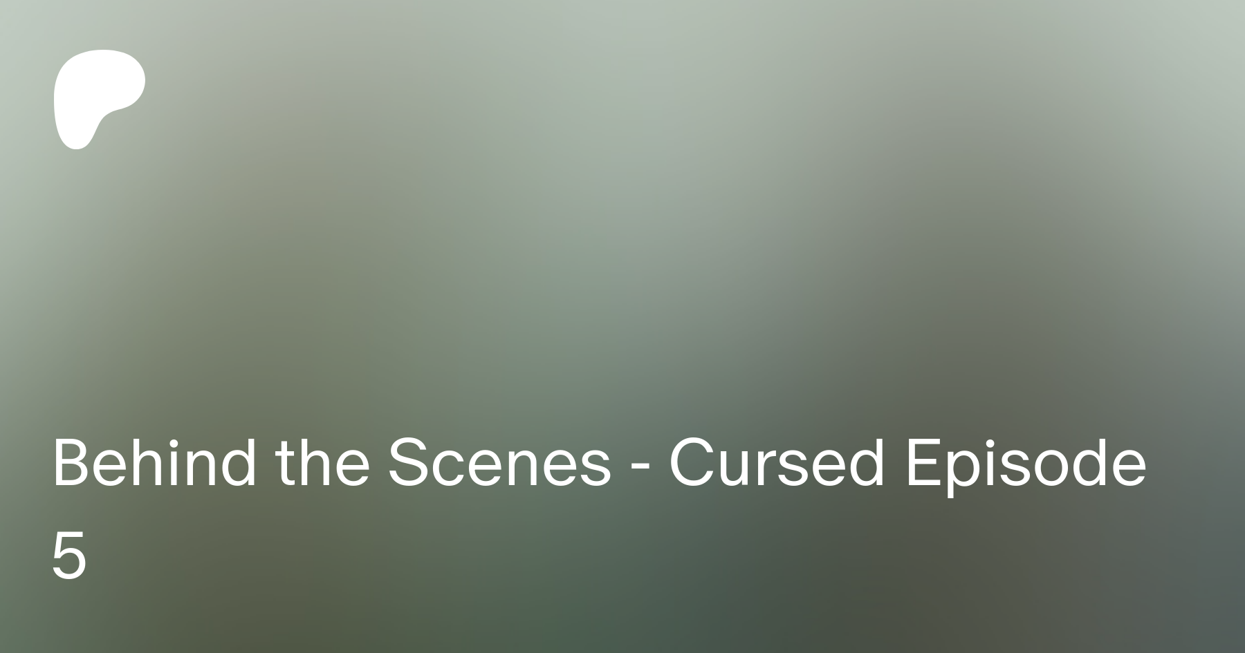 Behind the Scenes - Cursed Ep 4 WIP | Patreon