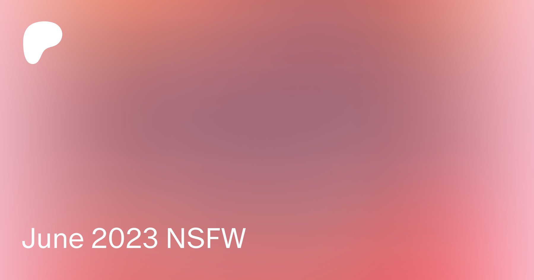 June 2023 NSFW | Patreon