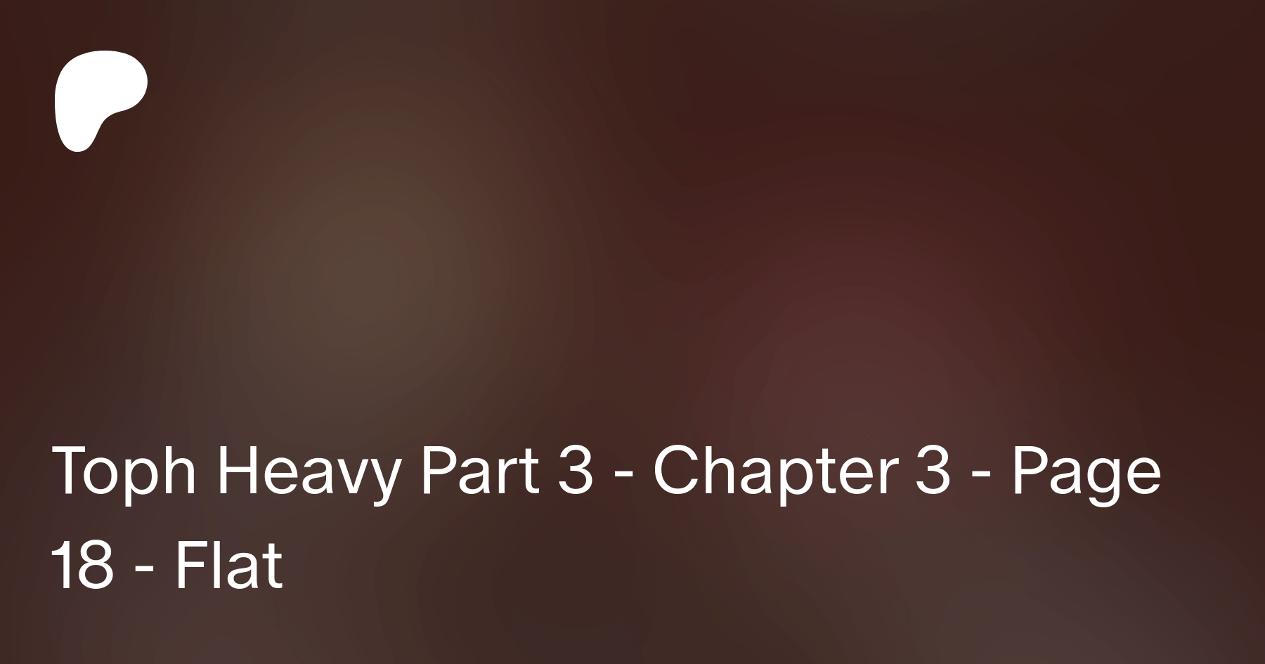 Toph Heavy Part 3 - Chapter 3 - Page 18 - Flat | Patreon