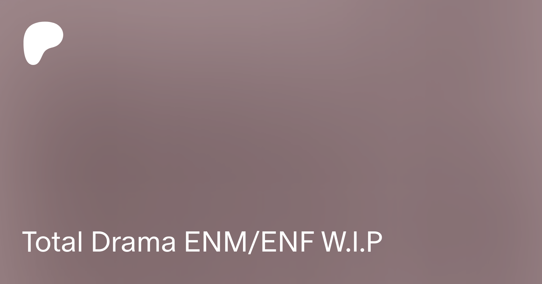 Total Drama ENMENF W.I.P | Patreon
