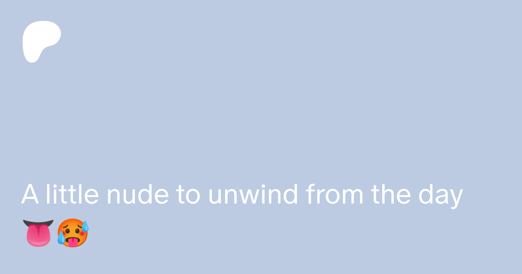 A little nude to unwind from the day 👅🥵 | Patreon