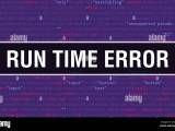 Run Time Error Image Hi Res Stock Photography And Images Alamy