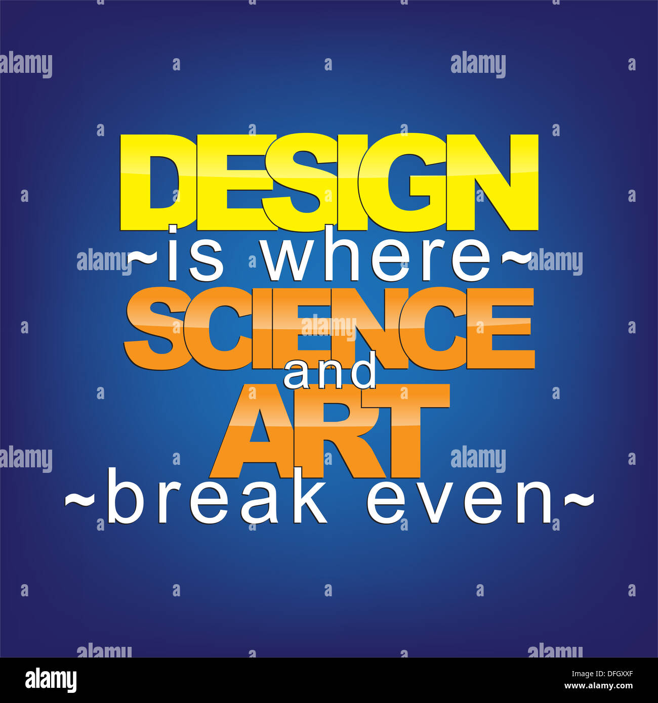 Webmail services such as outlook and gmail let you stay connected with the people you care about. Design Is Where Science And Art Break Even Motivational Background Stock Photo Alamy