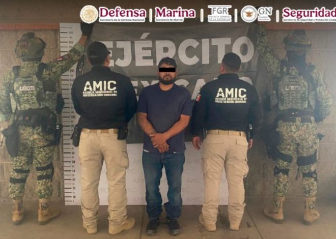 EN SONORA, DETIENEN A GENERADOR DE VIOLENCIA BUSCADO POR AUTORIDADES DE ESTADOS UNIDOS
