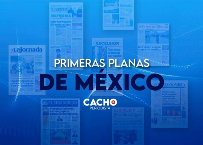 Primeras planas 30 de mayo de 2025