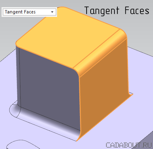 NX Tangent Faces Selection Intent Rule