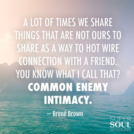 Common Enemy Intimacy