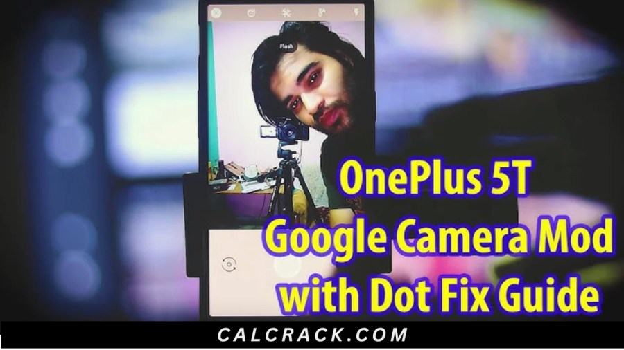 Google Camera (GCAM) For OnePlus 5 Free Download