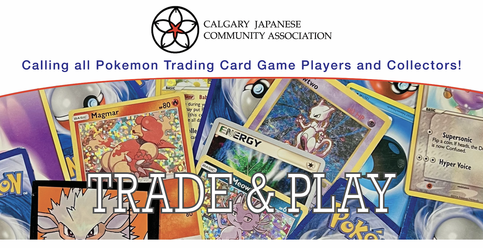 Pokemon Trade & Play - Spring 2024 | Calgary Japanese Community Association
