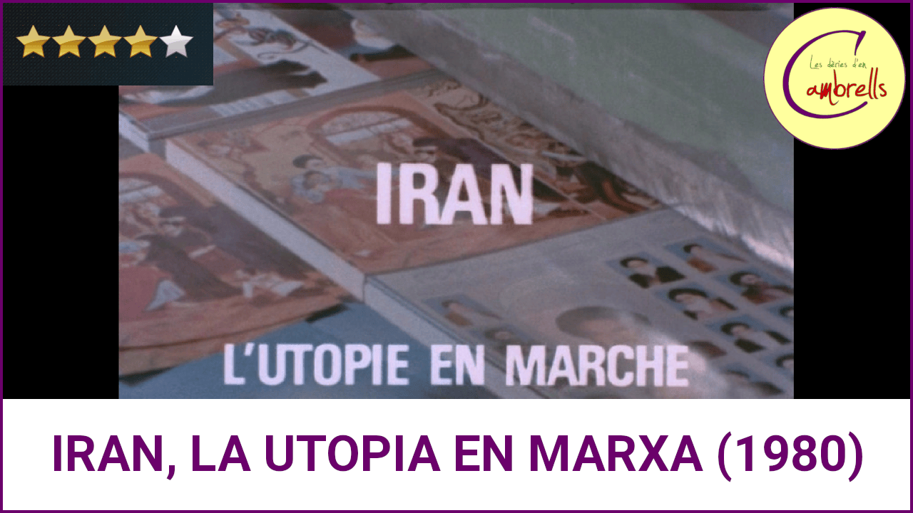 Iran, la utopia en marxa || Josselín Saab (1980)