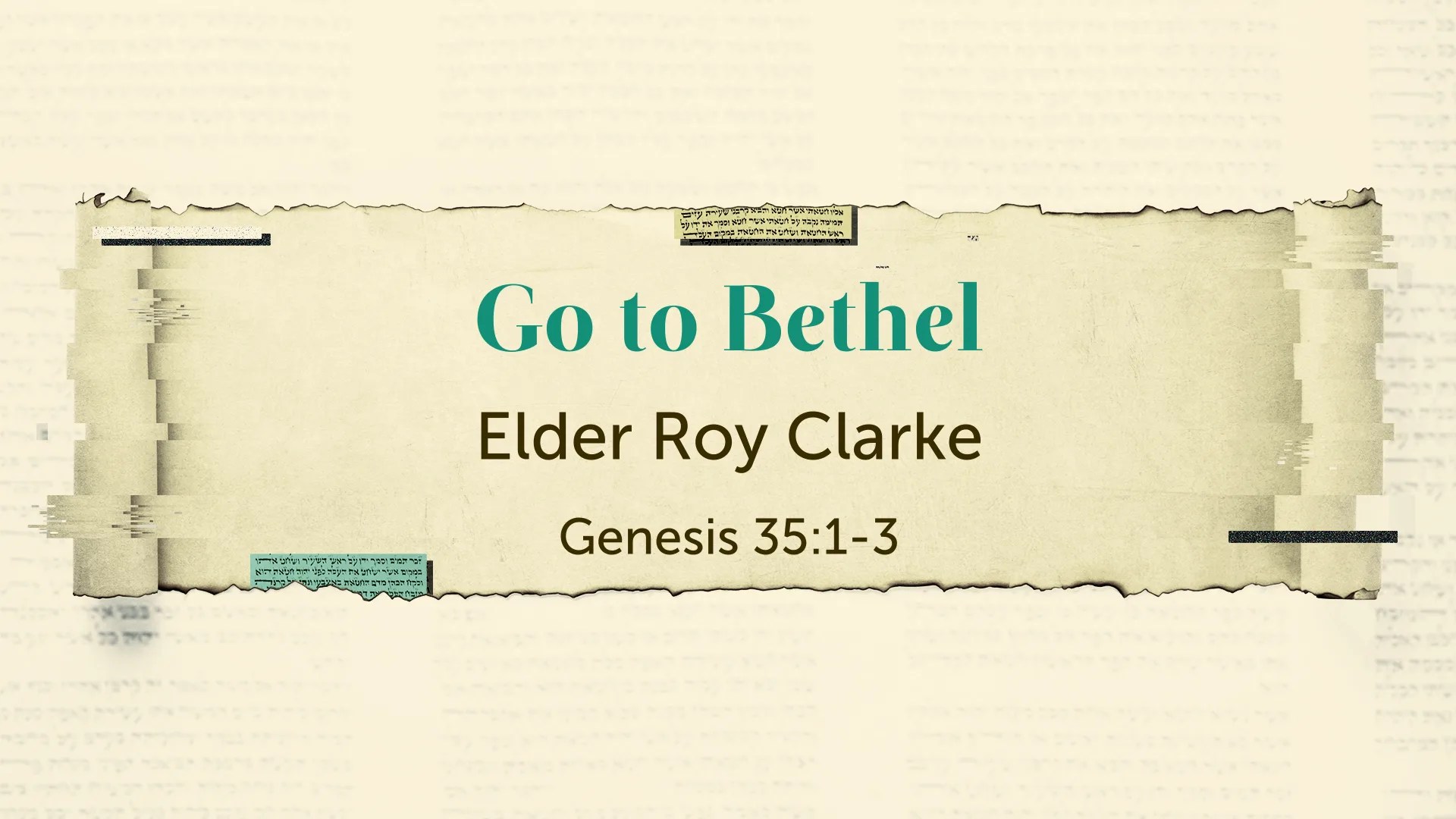 Go to Bethel Sermon by Roy Clarke