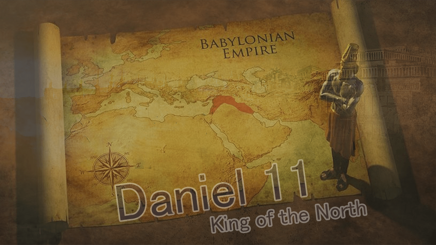 Biblical Book of Daniel Chapter 11 – The King of the North – Pastor Russell Huggins
