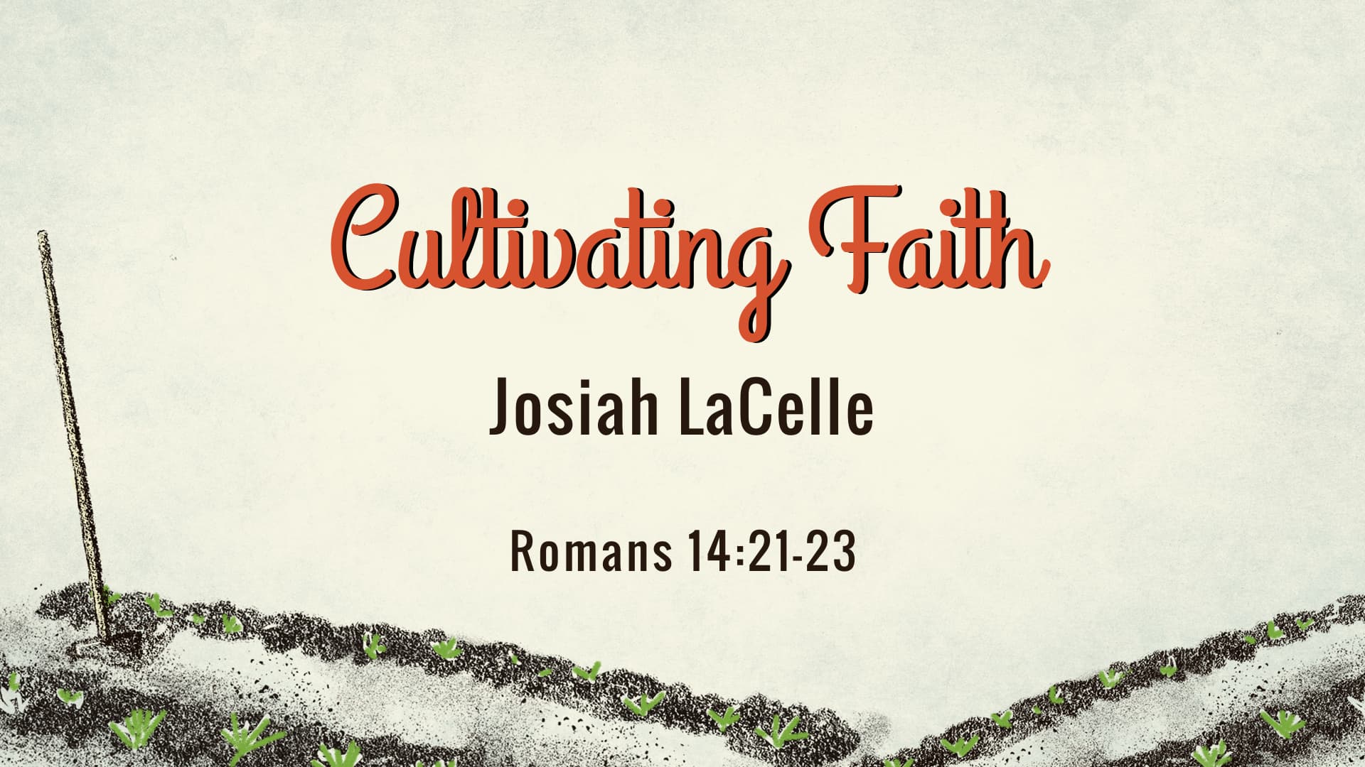Cultivating Faith