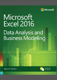 Microsoft Excel Data Analysis and Business Modeling 5th Edition by Wayne Winston