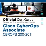 (eBook) (PDF) Cisco CyberOps Associate CBROPS 200-201 Official Cert Guide, 1st edition