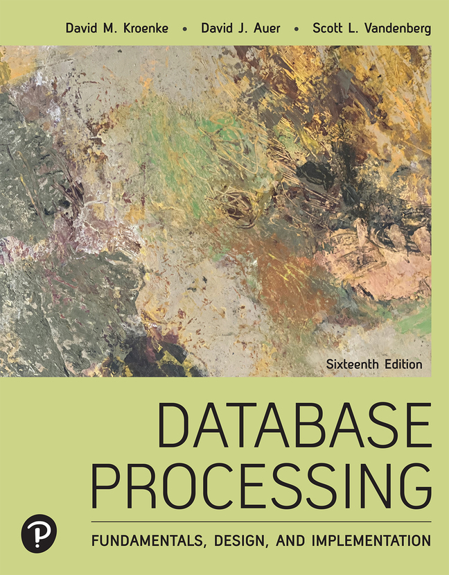 (eBook) (PDF) Database Processing: Fundamentals, Design, and Implementation, 16th edition