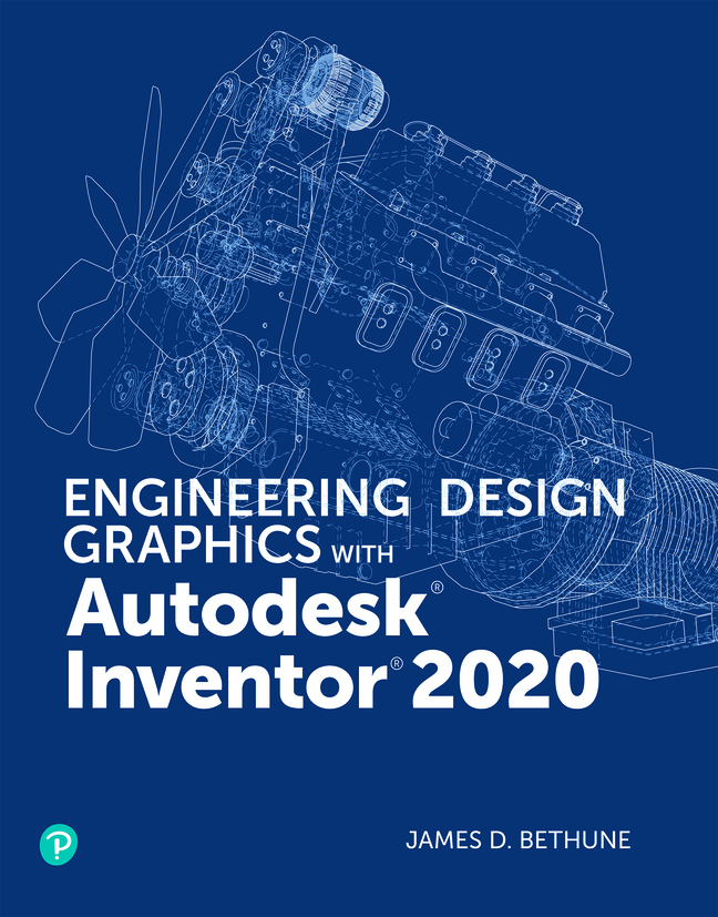 (eBook) (PDF) Engineering Design Graphics with Autodesk Inventor 2020, 1st edition