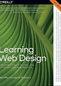 (eBook PDF) Learning Web Design 5e: A Beginners Guide to Html, Css, Javascript, and Web Graphics by Jennifer Nieder Robbins