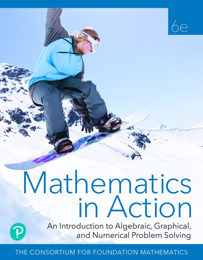 (eBook) (PDF) Mathematics in Action: An Introduction to Algebraic, Graphical, and Numerical Problem Solving, 6th edition