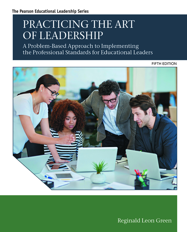 (eBook) (PDF) Practicing the Art of Leadership: A Problem-Based Approach to Implementing the Professional Standards for Educational Leaders, 5th edition