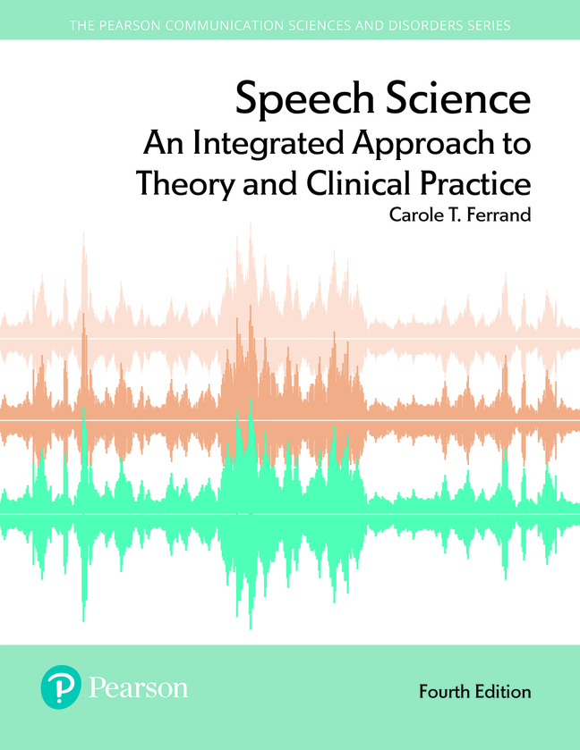 (eBook) (PDF) Speech Science: An Integrated Approach to Theory and Clinical Practice, 4th edition