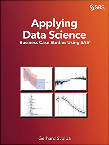 (eBook PDF)Applying Data Science Business Case Studies Using SAS by Gerhard Svolba