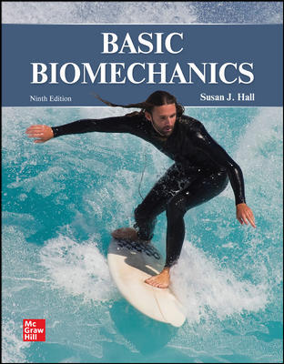 (eBook PDF)Basic Biomechanics 9th Edition by Susan Hall