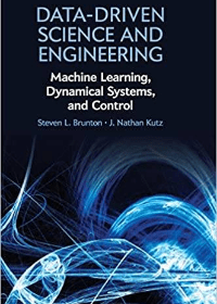 (eBook PDF)Data-Driven Science and Engineering: Machine Learning, Dynamical Systems, and Control 1st Edition by Steven L. Brunton  , J. Nathan Kutz