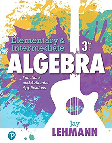 (eBook PDF)Elementary Algebra: Functions and Authentic Applications, 3rd Edition by Jay Lehmann
