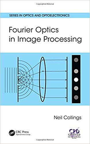(eBook PDF)Fourier Optics in Image Processing by Neil Collings