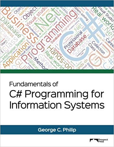 (eBook PDF)Fundamentals of C# Programming for Information Systems by George C. Philip , Jakob Iversen